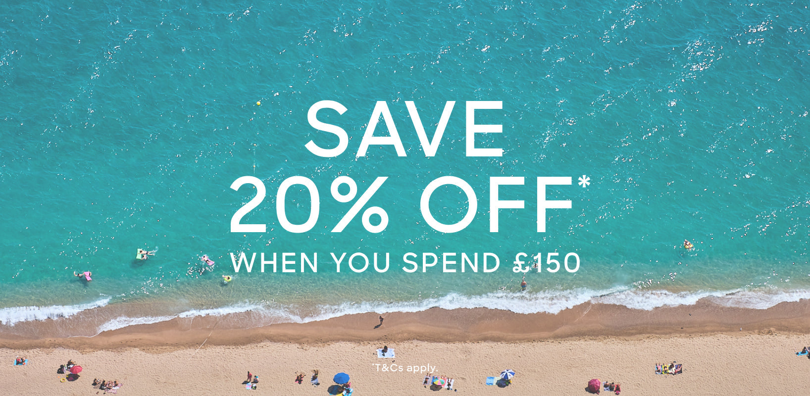 Spend £150 Save 20%
